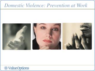 Domestic Violence: Prevention at Work