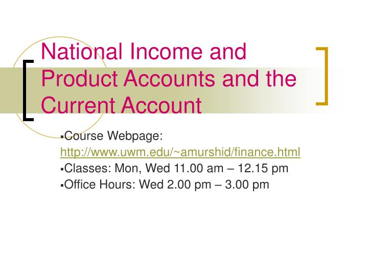 national income and product accounts and the current account
