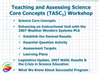 Teaching and Assessing Science Core Concepts (TASC 2 ) Workshop
