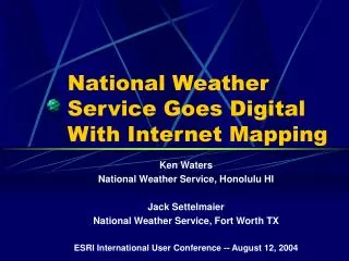 National Weather Service Goes Digital With Internet Mapping