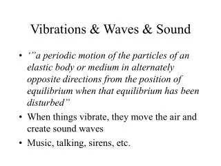 Vibrations &amp; Waves &amp; Sound