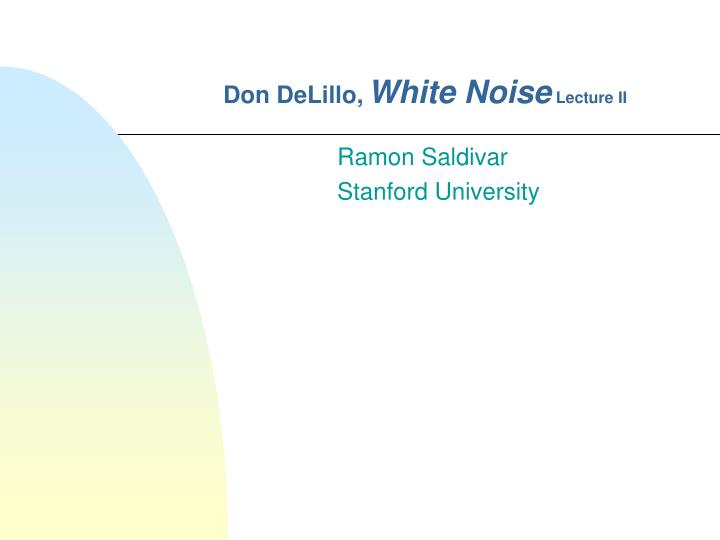 don delillo white noise lecture ii