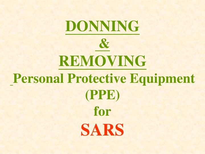 donning removing personal protective equipment ppe for sars