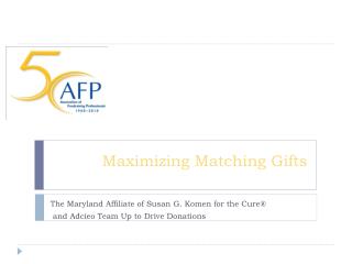 Maximizing Matching Gifts