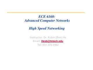 ECE 6160: Advanced Computer Networks High Speed Networking