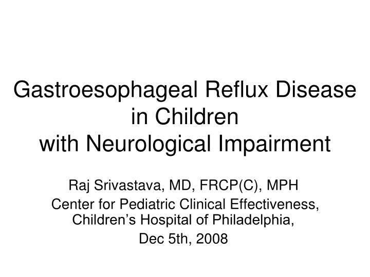 gastroesophageal reflux disease in children with neurological impairment