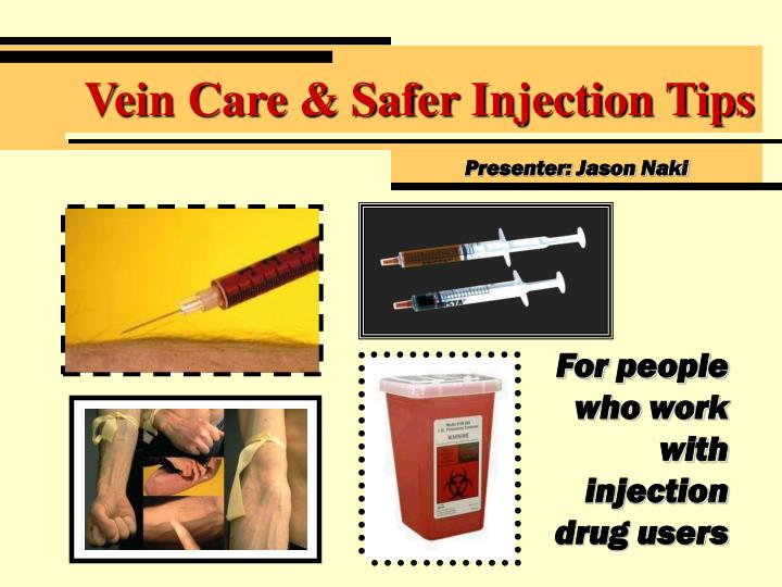 vein care safer injection tips