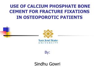 USE OF CALCIUM PHOSPHATE BONE CEMENT FOR FRACTURE FIXATIONS IN OSTEOPOROTIC PATIENTS