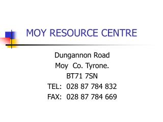 MOY RESOURCE CENTRE