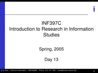 INF397C Introduction to Research in Information Studies Spring, 2005 Day 13