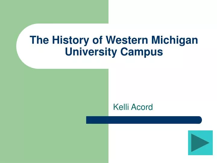 the history of western michigan university campus