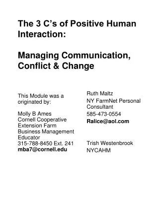 The 3 C’s of Positive Human Interaction: Managing Communication, Conflict &amp; Change
