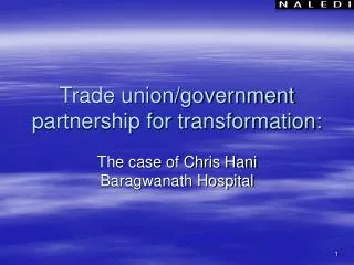 Trade union/government partnership for transformation: