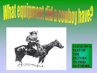 What equipment did a cowboy have?