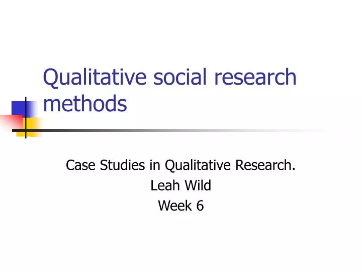 qualitative social research methods