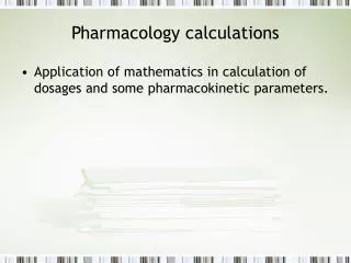 Pharmacology calculations