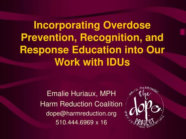 incorporating overdose prevention recognition and response education into our work with idus