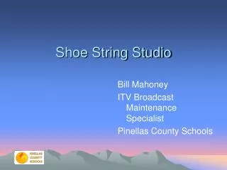 Shoe String Studio