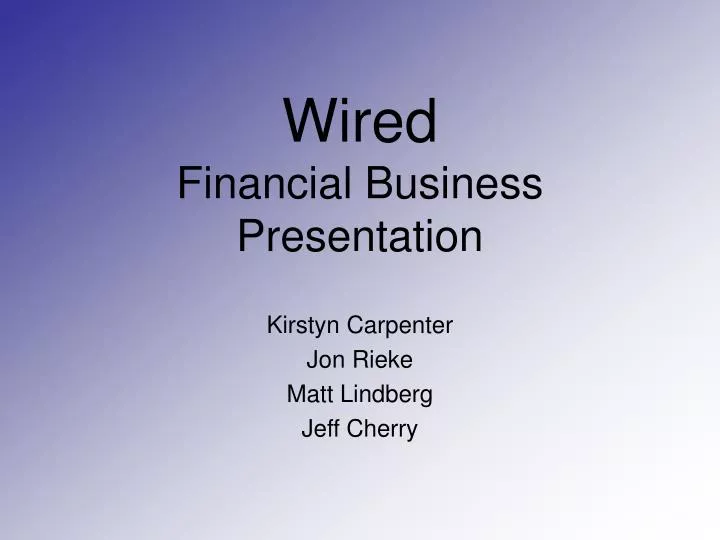 wired financial business presentation