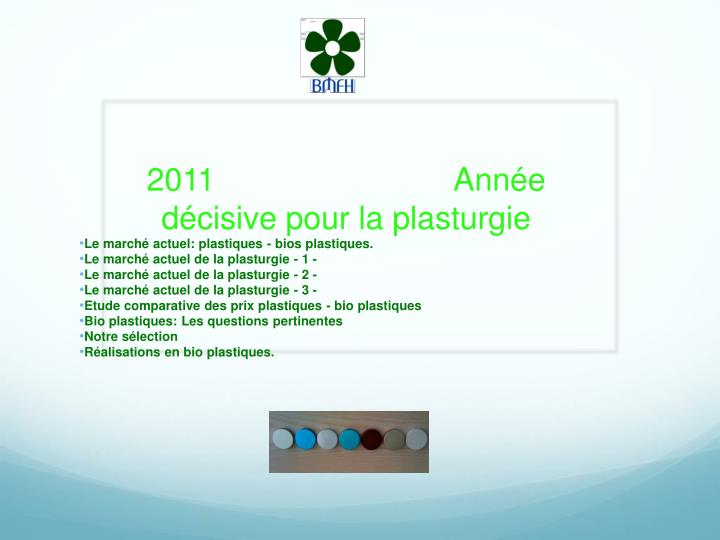 2011 ann e d cisive pour la plasturgie