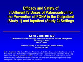 Efficacy and Safety of 3 Different IV Doses of Palonosetron for the Prevention of PONV in the Outpatient (Study 1) and I