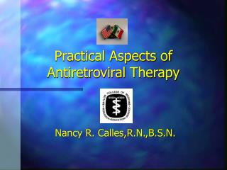 Practical Aspects of Antiretroviral Therapy