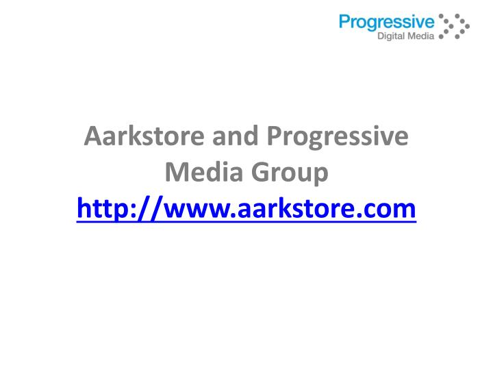 aarkstore and progressive media group http www aarkstore com