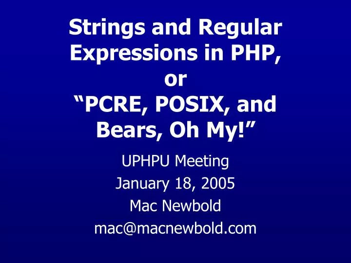 strings and regular expressions in php or pcre posix and bears oh my