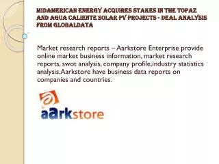 MidAmerican Energy Acquires Stakes in the Topaz and Agua Cal