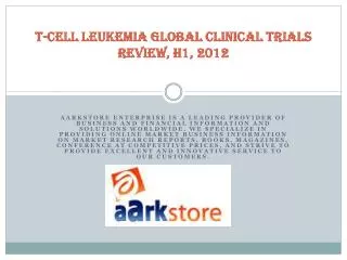 T-Cell Leukemia Global Clinical Trials Review, H1, 2012