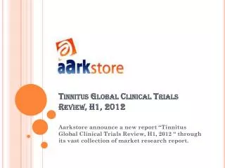 Tinnitus Global Clinical Trials Review, H1, 2012