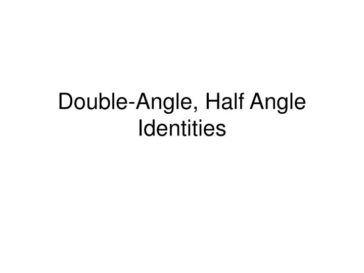 double angle half angle identities