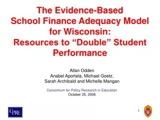 The Evidence-Based School Finance Adequacy Model for Wisconsin: Resources to “Double” Student Performance