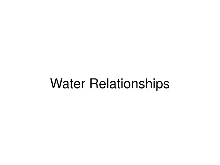 water relationships