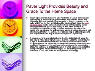 Paver Light Provides Beauty and Grace To the Home Space