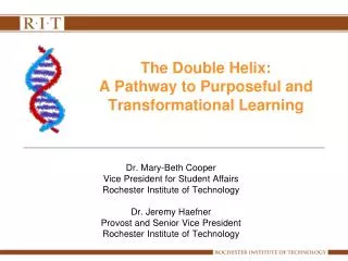 The Double Helix: A Pathway to Purposeful and Transformational Learning