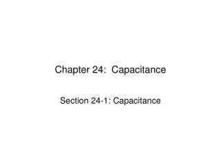 Chapter 24: Capacitance