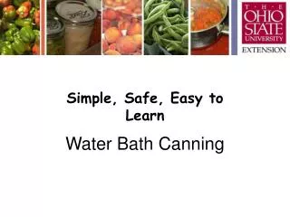 Simple, Safe, Easy to Learn Water Bath Canning