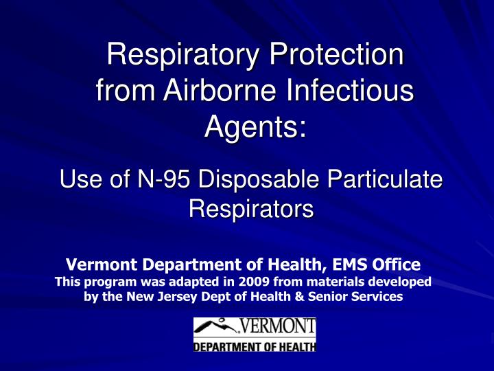 respiratory protection from airborne infectious agents