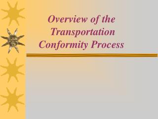 Overview of the Transportation Conformity Process