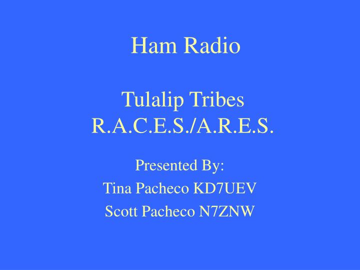 ham radio tulalip tribes r a c e s a r e s