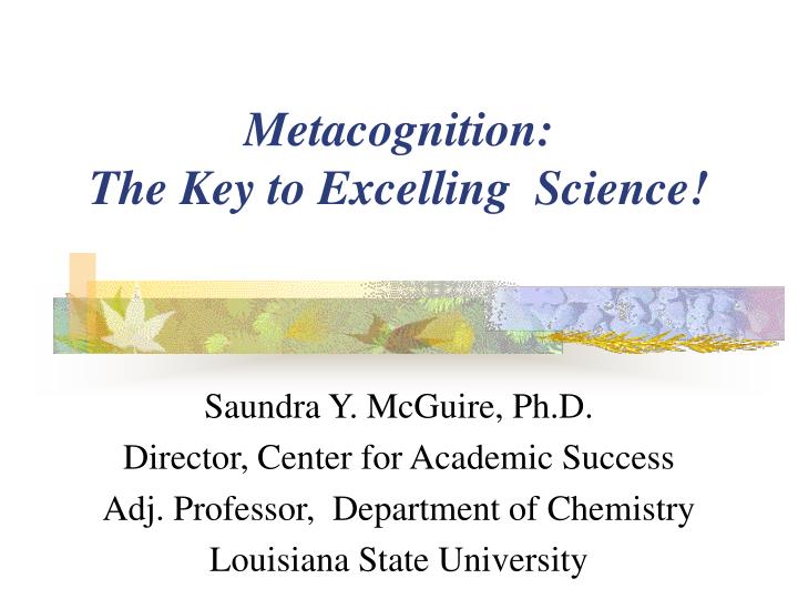 metacognition the key to excelling science