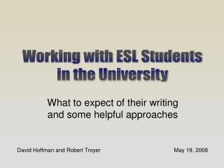 What to expect of their writing and some helpful approaches