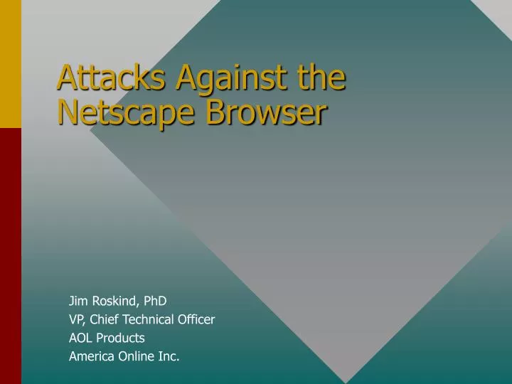 attacks against the netscape browser