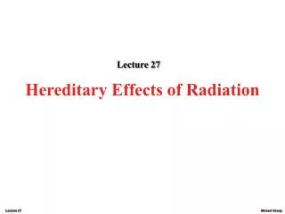 Hereditary Effects of Radiation