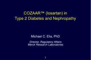 COZAAR™ (losartan) in Type 2 Diabetes and Nephropathy