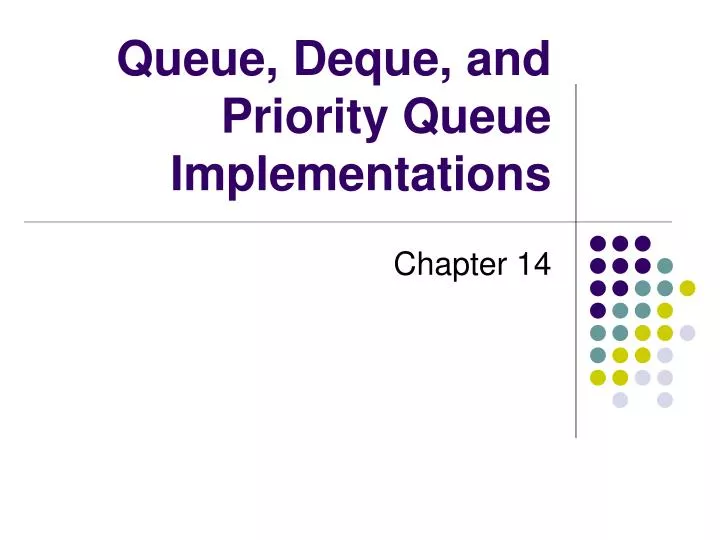 queue deque and priority queue implementations