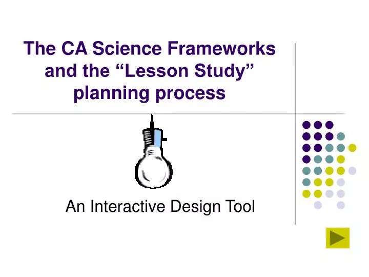 the ca science frameworks and the lesson study planning process