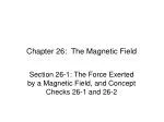 Chapter 26: The Magnetic Field - slide 1