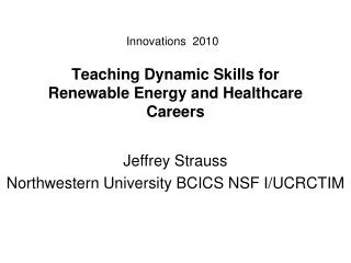 Teaching Dynamic Skills for Renewable Energy and Healthcare Careers